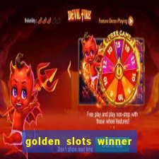 golden slots winner paga mesmo